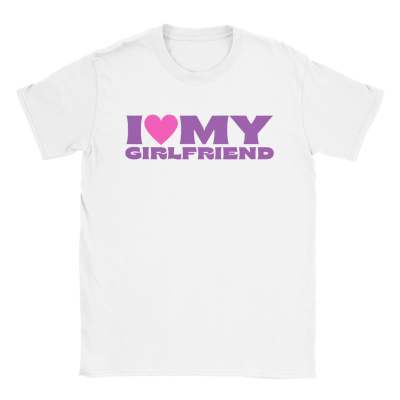 "I Love My Girlfriend" Cool Printed T-shirt For friend / boyfriend