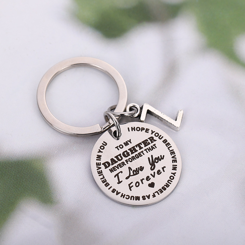 dad/mom "to my daughter" round stainless steel keychain with a alphabetic letter